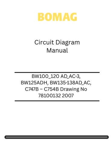 Bomag BW100_120 AD_AC-3, BW125ADH, BW135-138AD_AC, C747B – C754B Drawing No 78100132 Circuit Diagram