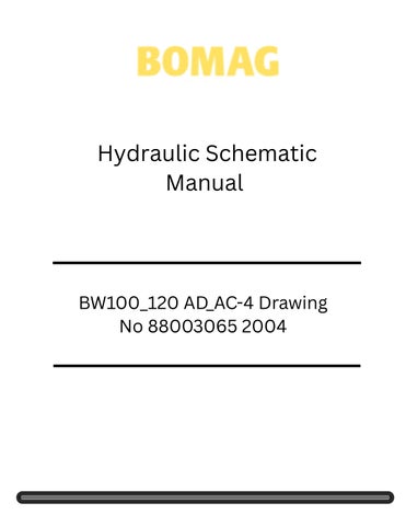 Bomag BW100_120 AD_AC-4 Drawing No 88003065 Hydraulic Schematic Manual 2004