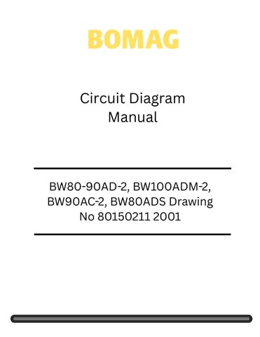 Bomag BW80-90AD-2, BW100ADM-2, BW90AC-2, BW80ADS Drawing No 80150211 Circuit Diagram Manual 2001