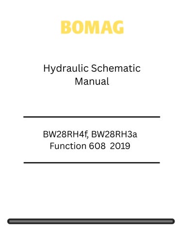Bomag BW28RH4f, BW28RH3a Function 608 Hydraulic Schematic Manual 2019