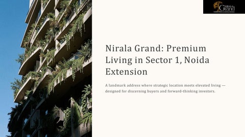 Premium 3 & 4 BHK Apartments for Sale – Nirala Grand, Noida Extension