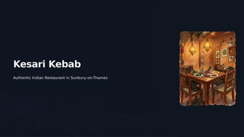 Kesari Kebab – Authentic Indian Restaurant in Sunbury-on-Thames