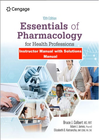 Instructor Manual with Solutions Manual and Comprehensive Exam for Essentials of Pharmacology for He