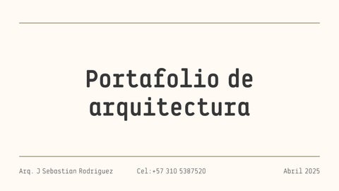 Portafolio Arq J. Sebastian Rodriguez