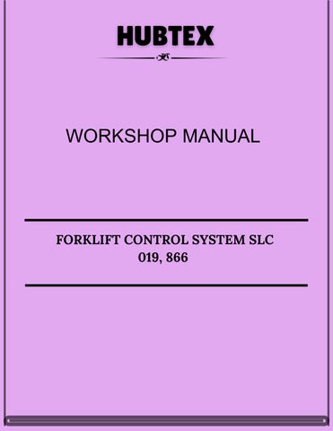 HUBTEX FORKLIFT CONTROL SYSTEM SLC 019, 866 WORKSHOP MANUAL