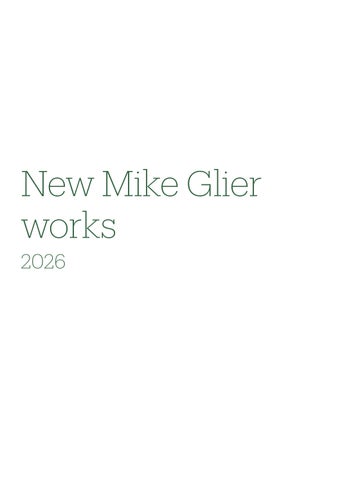 Mike Glier new works