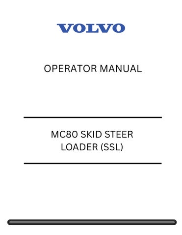 VOLVO MC80 SKID STEER LOADER (SSL) OPERATOR MANUAL