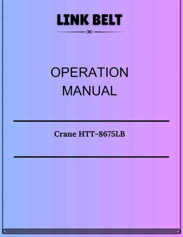 Link Belt Crane HTT-8675LB Operation Manual