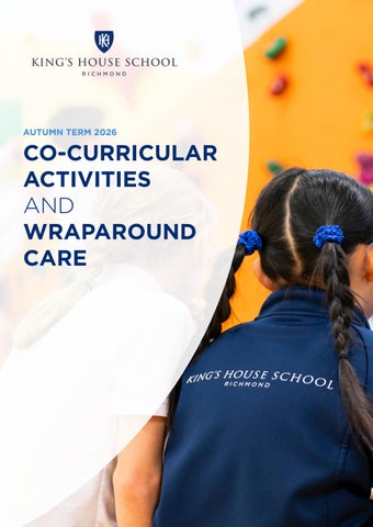 King's House School | Co-Curricular Activities and Wrap Around Care | Autumn Term 2026