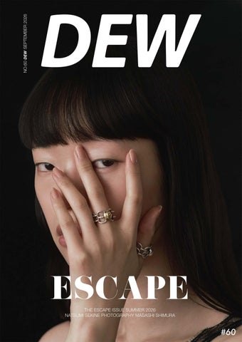 DEW Magazine 60th Escape Issue - Natsumi Sekine