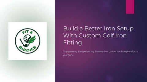 Build-a-Better-Iron-Setup-With-Custom-Golf-Iron-Fitting