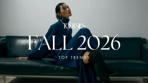 TOOTSIES Fall 2026 Trend Forecast