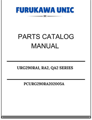 Furukawa Unic URG290RA1, RA2, QA2 SERIES Parts Catalog Manual PCURG290RA202005A 