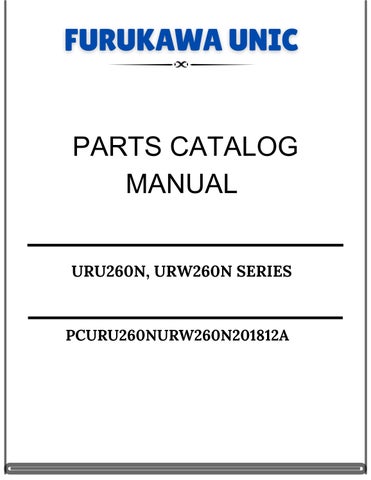 Furukawa Unic URU260N, URW260N SERIES Parts Catalog Manual PCURU260NURW260N201812A 