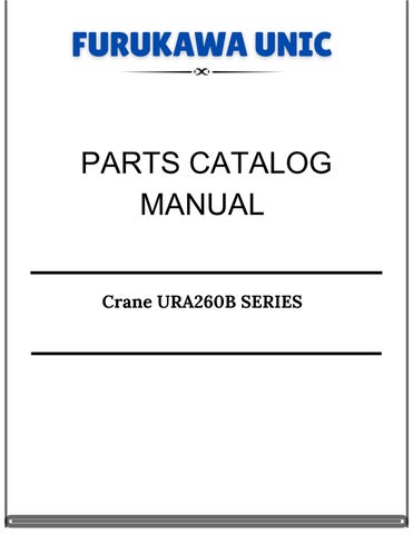 Furukawa Unic Crane URA260B SERIES Parts Catalog Manual