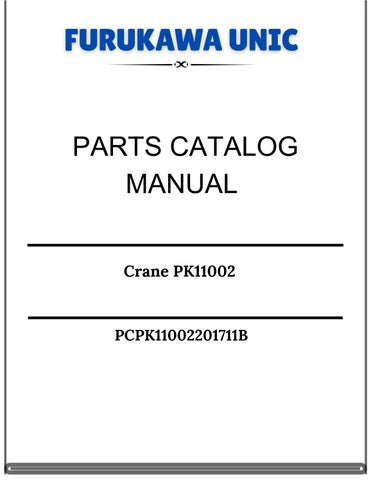 Furukawa Unic Crane PK11002 Parts Catalog Manual PCPK11002201711B