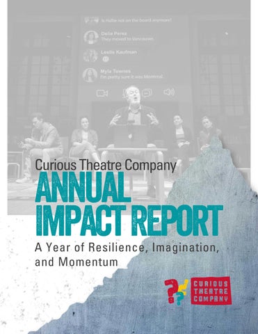 Curious Theatre Company FY26 Season 28 Annual Impact Report