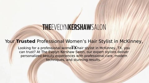 Your Trusted Professional Women’s Hair Stylist in McKinney, TX