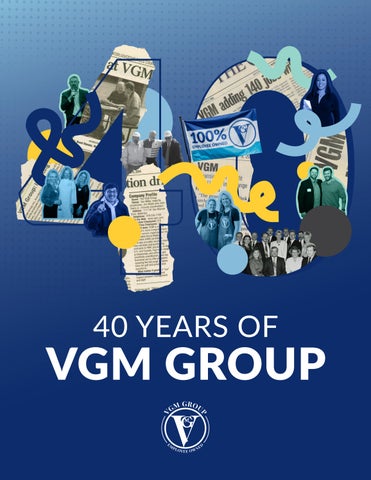 VGM Group 40th Anniversary Report