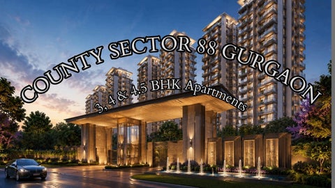 COUNTY SECTOR 88 GURGAON