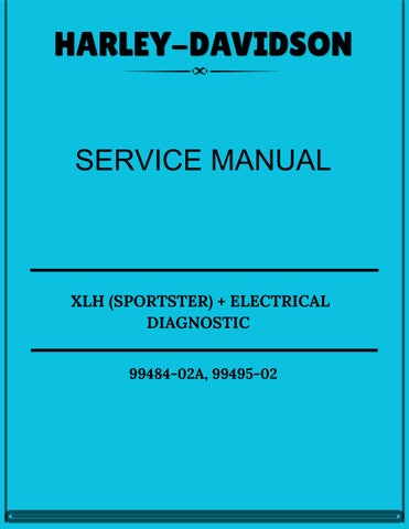 2002 HARLEY-DAVIDSON XLH (SPORTSTER) + ELECTRICAL DIAGNOSTIC SERVICE MANUAL 99484-02A, 99495-02