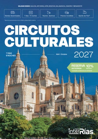 Circuitos Culturales 2027 Salidas Zona Noroeste Viajes InterRias