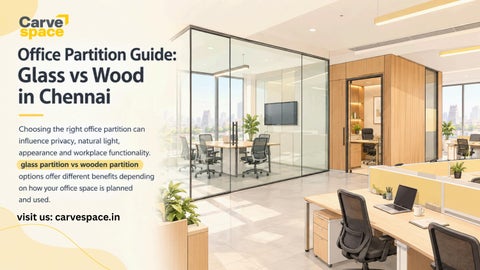glass Partition vs Wooden Partition: Which Is Better for Your Office in Chennai