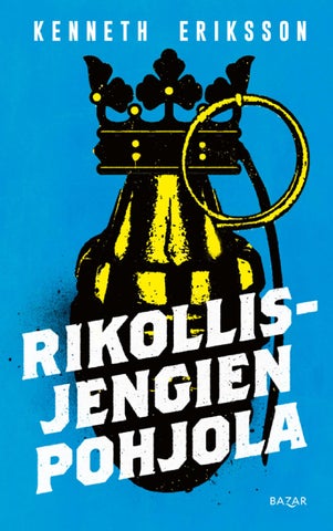 Eriksson, Kenneth: Rikollisjengien Pohjola (Bazar)