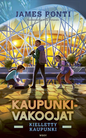 Ponti, James: Kaupunkivakoojat: Kielletty kaupunki (WSOY)