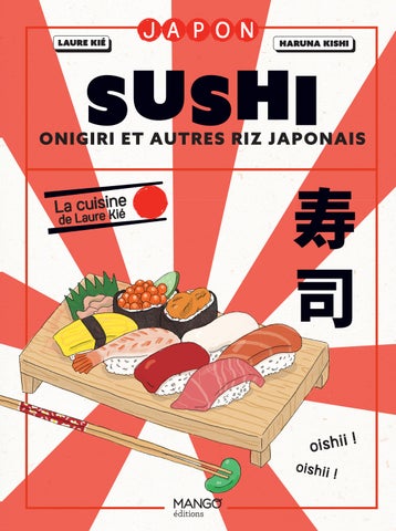 Sushi, onigiri et autres riz japonais