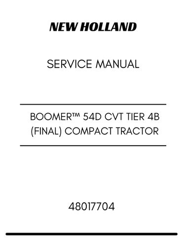 NEW HOLLAND BOOMER™ 54D CVT TIER 4B (FINAL) COMPACT TRACTOR SERVICE MANUAL 48017704 PDF
