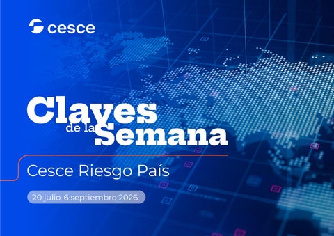 20 de julio al 6 de septiembre 2026 | Resumen de noticias internacionales