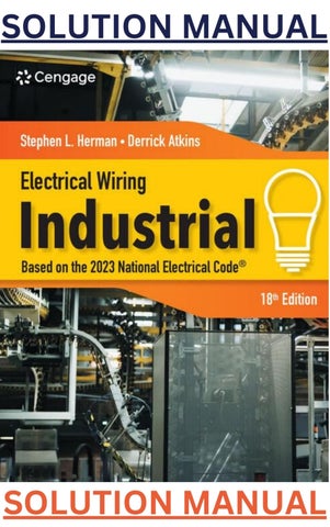 SOLUTIONS MANUAL for  Electrical Wiring Industrial 18th Edition by Stephen Herman, Derrick Atkins