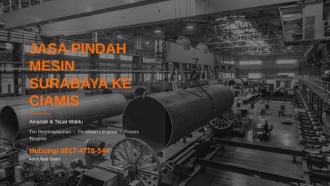 Jasa Pindah Mesin Surabaya Ke Ciamis, WA +62 817 4778 544, BERANI..!!