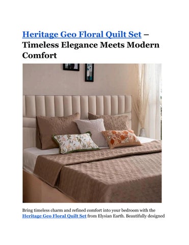 Heritage Geo Floral Quilt Set – Timeless Elegance Meets Modern Comfort
