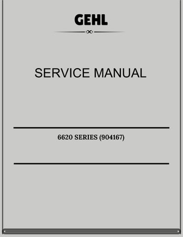 GEHL 6620 SERIES (904167) SERVICE MANUAL 