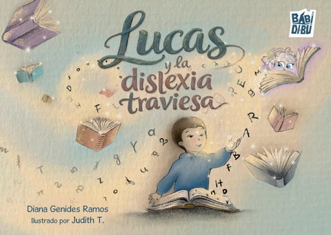 Lucas y la dislexia traviesa