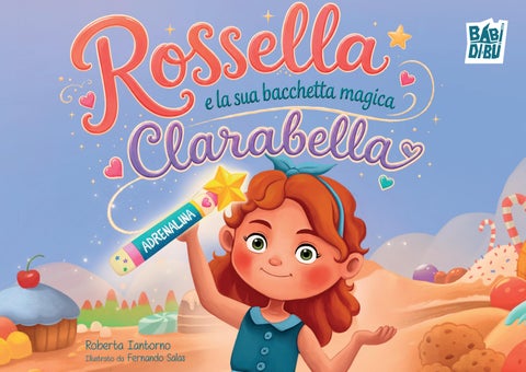 Rossella e la sua bacchetta magica Clarabella