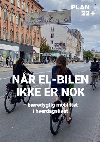 NÅR EL-BILEN  IKKE ER NOK– bæredygtig mobilitet   i hverdagslivet