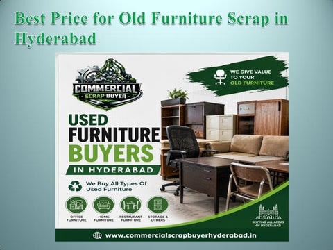 Best Price for Old Furniture Scrap in Hyderabad