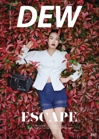 DEW Magazine 60th The Escape Issue – Kinari Tamukai