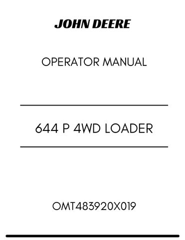 JOHN DEERE 644 P 4WD LOADER OPERATOR MANUAL OMT483920X019