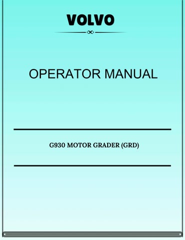 VOLVO G930 MOTOR GRADER (GRD) OPERATOR MANUAL