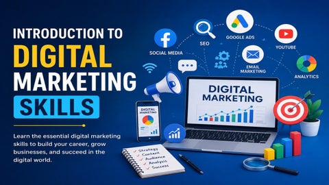 Introduction to Digital Marketing Skills