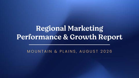 Mountain&Plains_Regional Marketing Performance & Growth Report -Mountain Stats