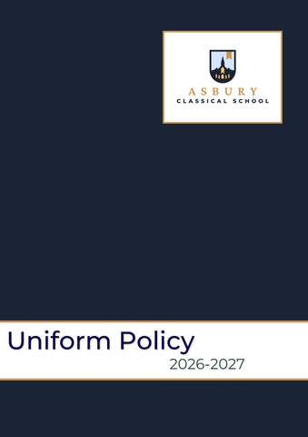 Asbury Classical Academy - Uniform Policy AYE2027 updated 9/11/26