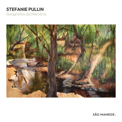 Stefanie Pullin - Geografias da Memória