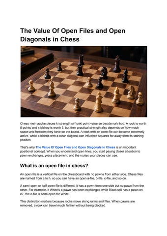The Value of Open Files and Open Diagonals in Chess