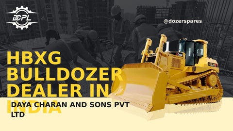 HBXG BULLDOZER DEALER IN INDIA - NEW BULLDOZER DEALER _ DAYA CHARAN AND SONS PVT LTD