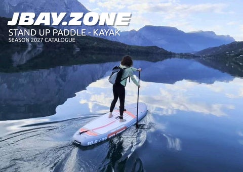 JBAY.ZONE - SUP - KAYAK - SEASON 2027 CATALOGUE V1.1